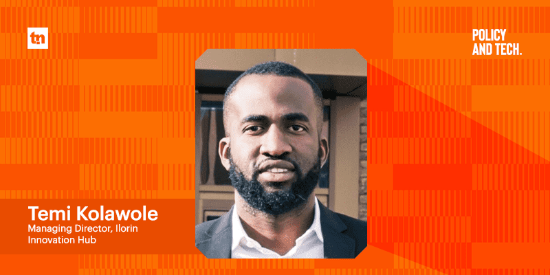 Temi Kolawole, MD Ilorin Innovation Hub says Kwara is the tech ecosystem to watch out for