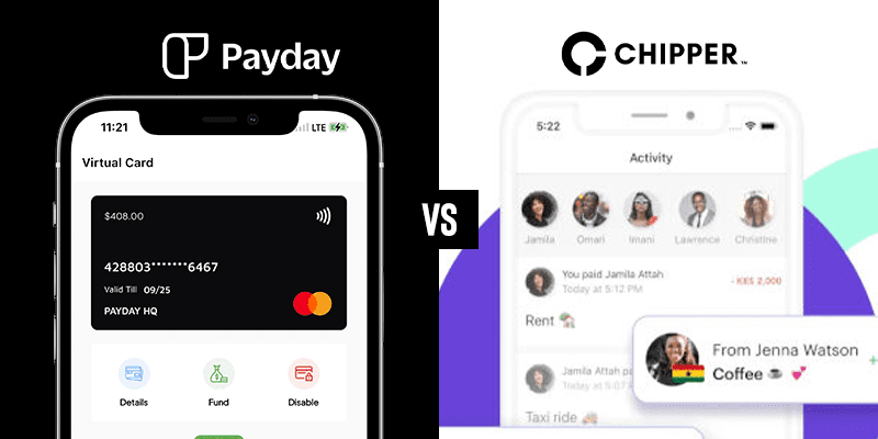 Payday vs Chipper Cash: What you need to know before choosing