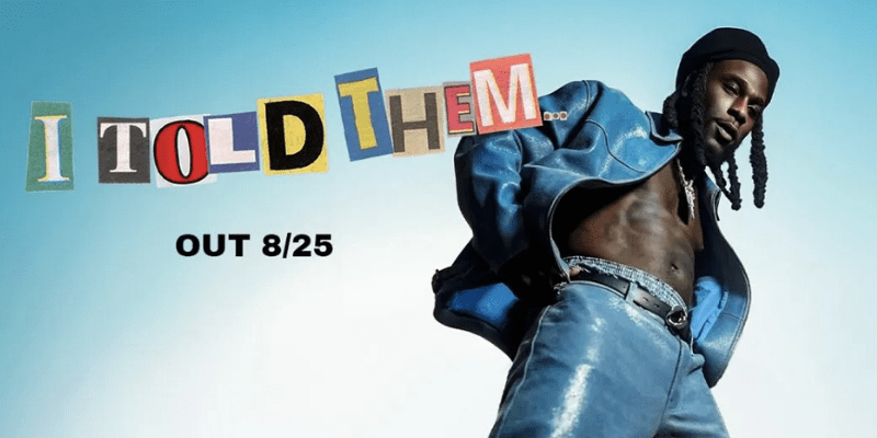 Burna Boy's new album: I Told Them, nay or yay?