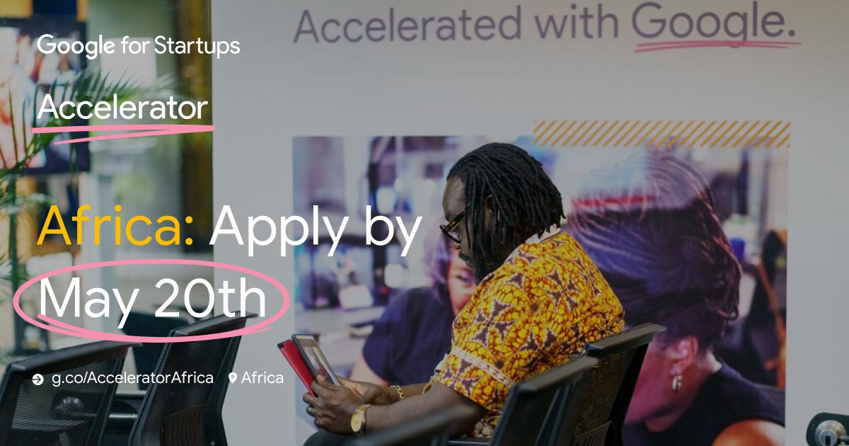 Google Opens Applications for Startups AI Accelerator Africa