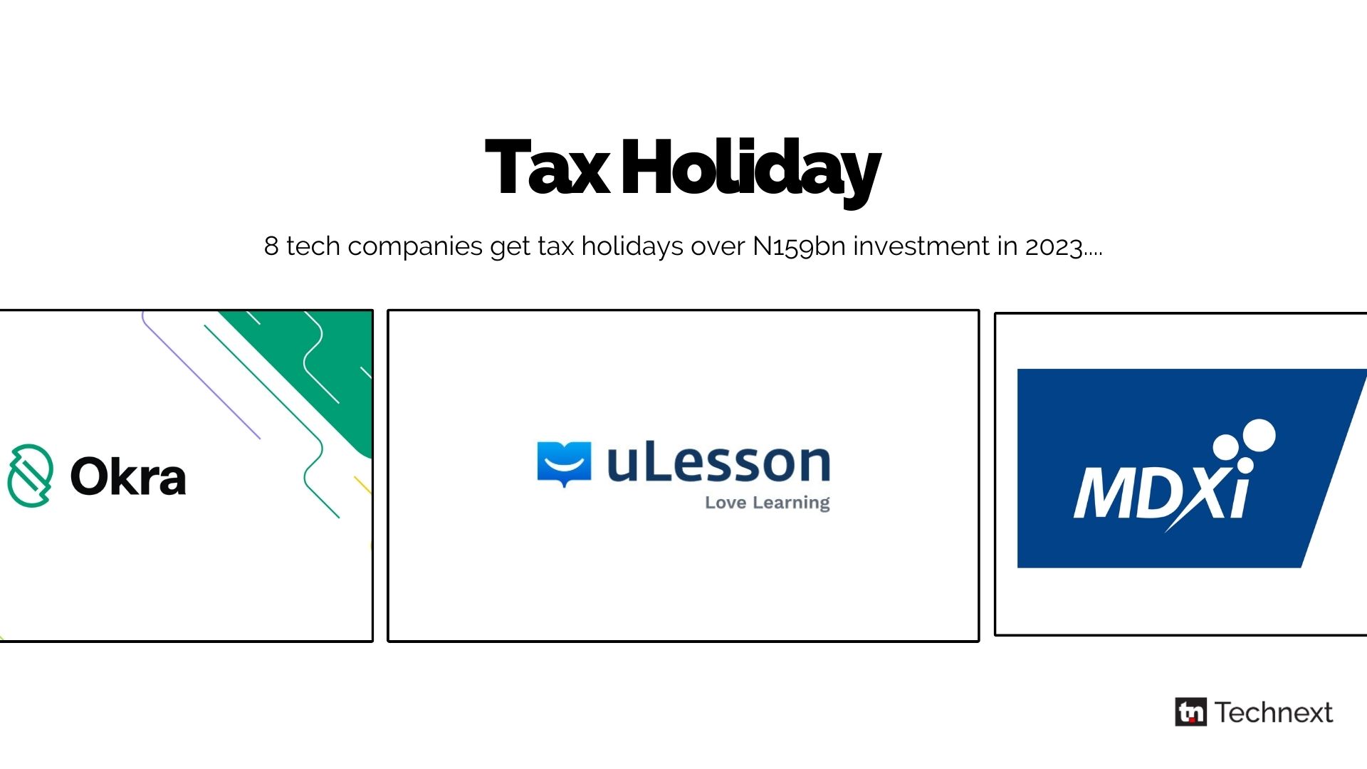 Okra, MDX-i, uLesson, 6 other Nigerian tech companies get tax exemptions over N159bn investment in 2023