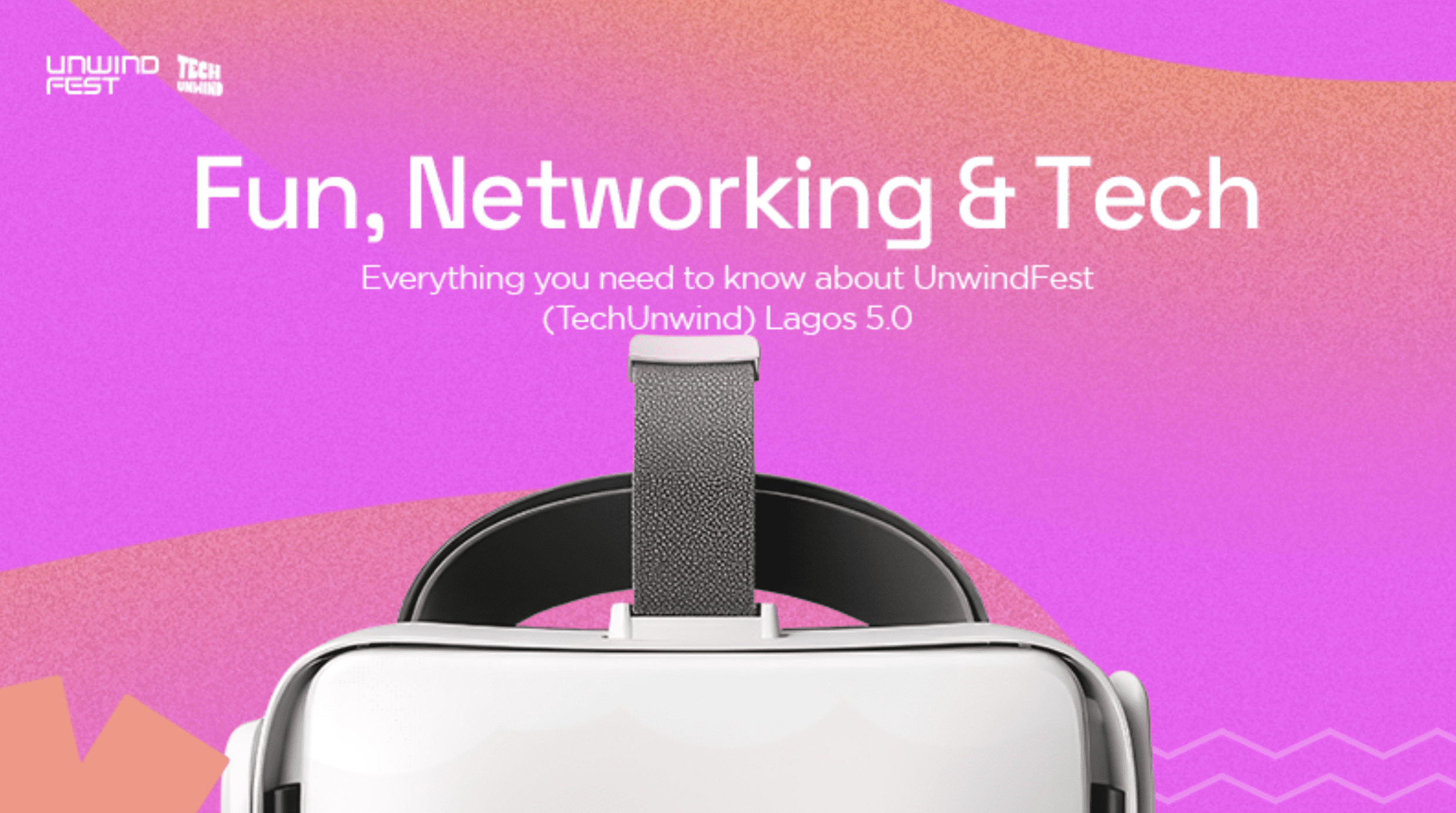 Fun, Networking & Tech: Everything you need to know about UnwindFest (TechUnwind) Lagos 5.0- powered by YellowLyfe