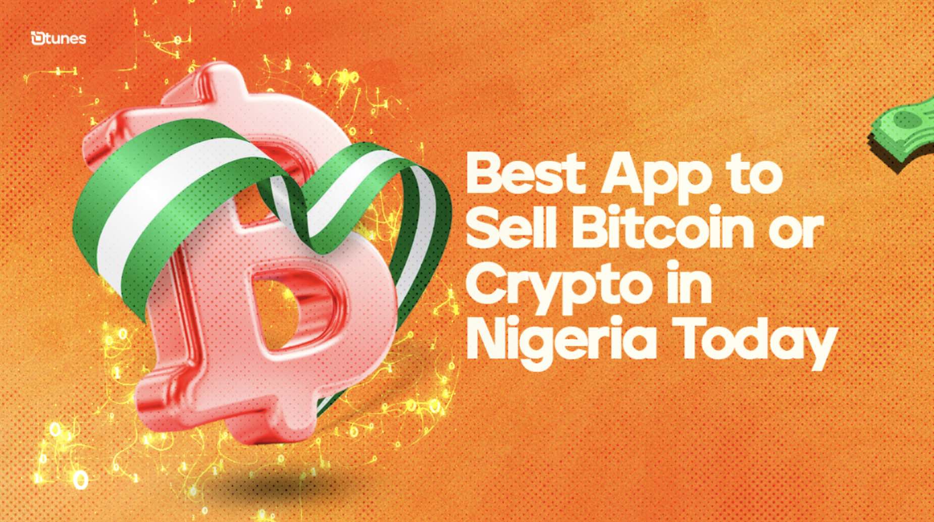 Best app to sell Bitcoin and Crypto in Nigeria today