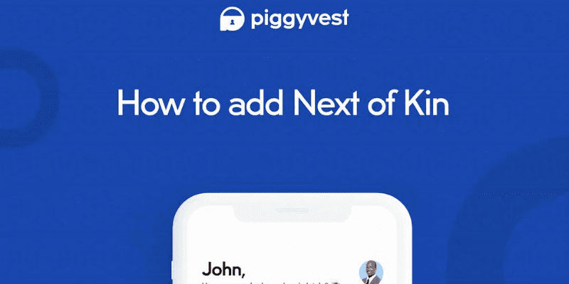 PiggyVest reaffirms Next-of-Kin feature amid rising conversations