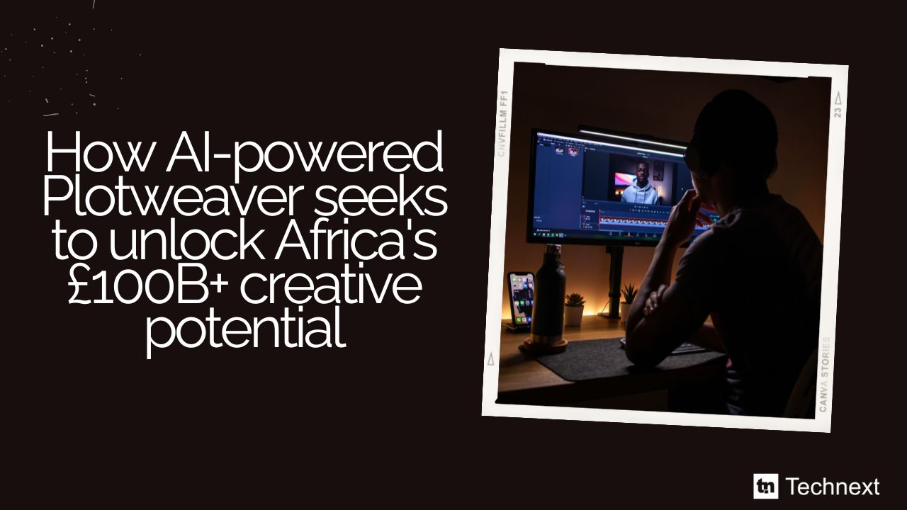 How AI-powered Plotweaver seeks to unlock Africa's £100B+ creative potential