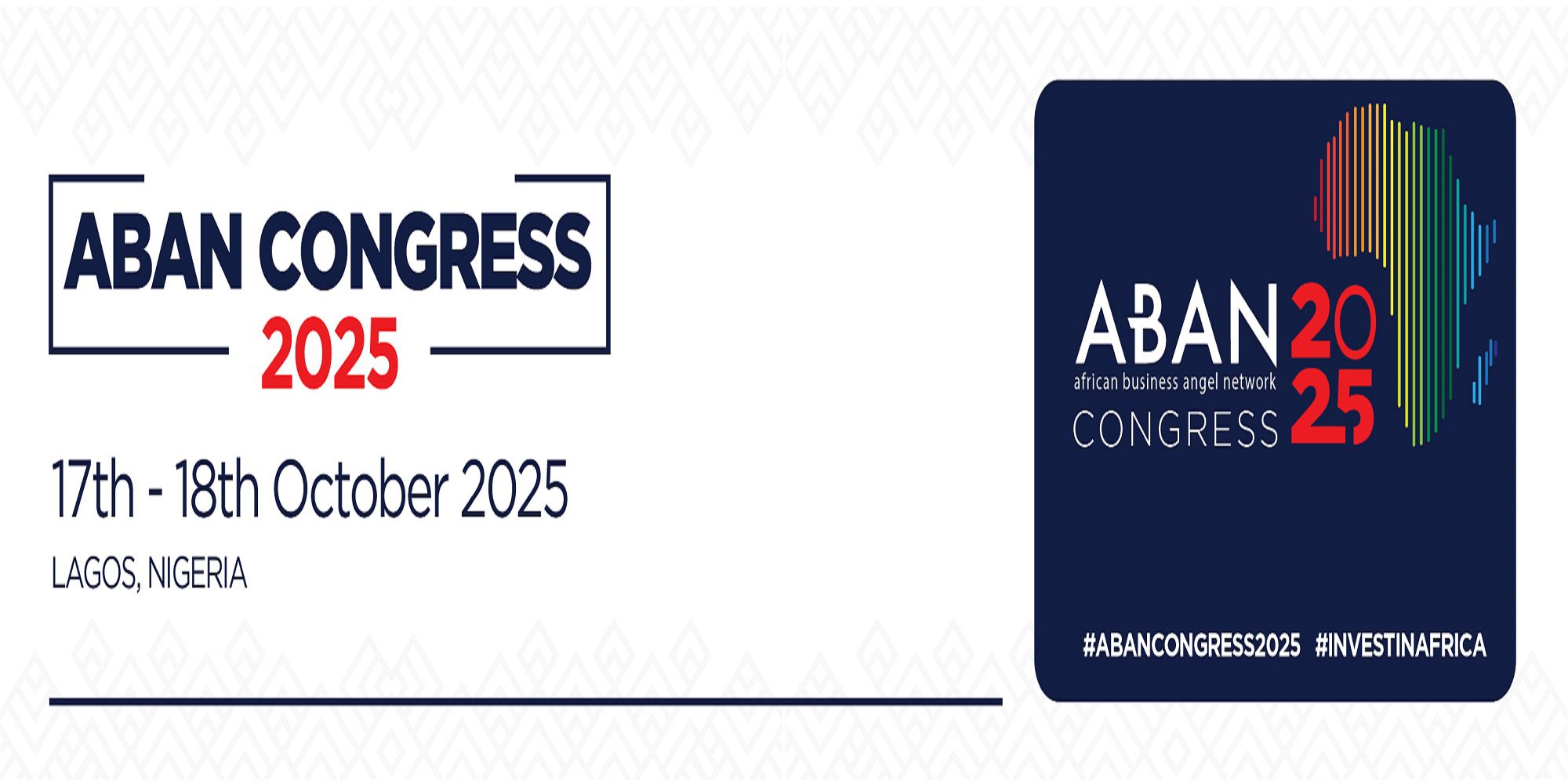 ABAN Marks 10 Years with 2025 Annual Congress Focused on Accelerating Local Capital Participation Across Africa into Innovative Ventures